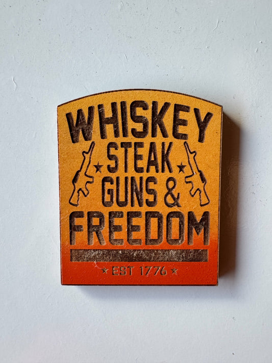 Whiskey, steak, guns & freedom